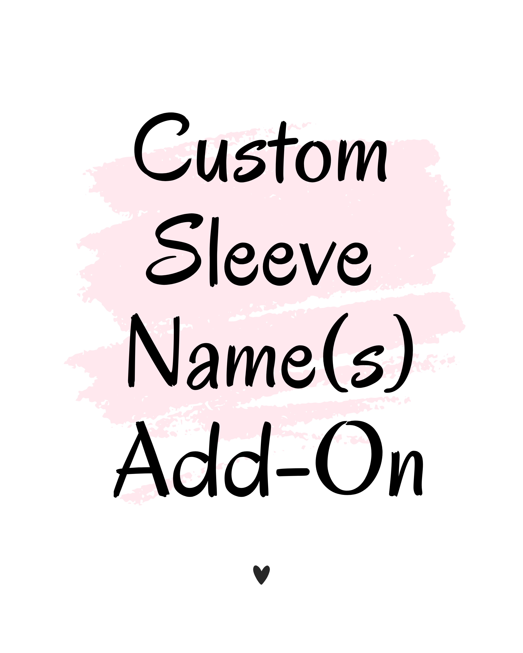 Custom Sleeve Name Add-On