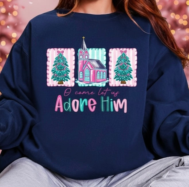 O Come Let Us Adore Him Christmas Holiday Sweatshirt