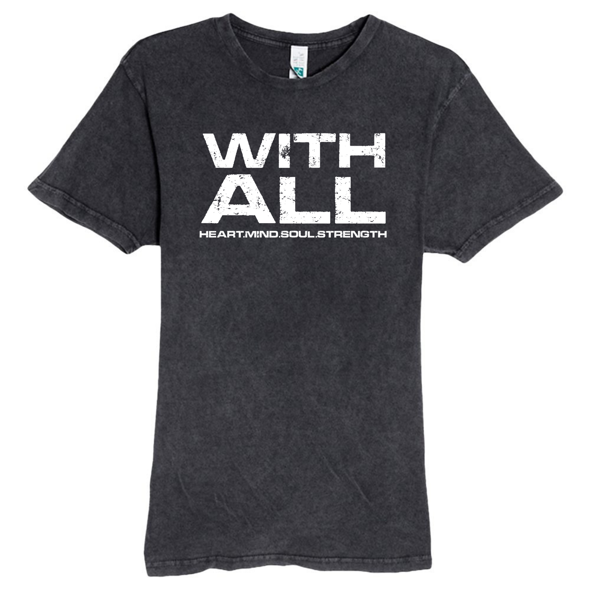 WITH ALL Heart. Mind. Soul. Strength. Grunge Graphic Tee