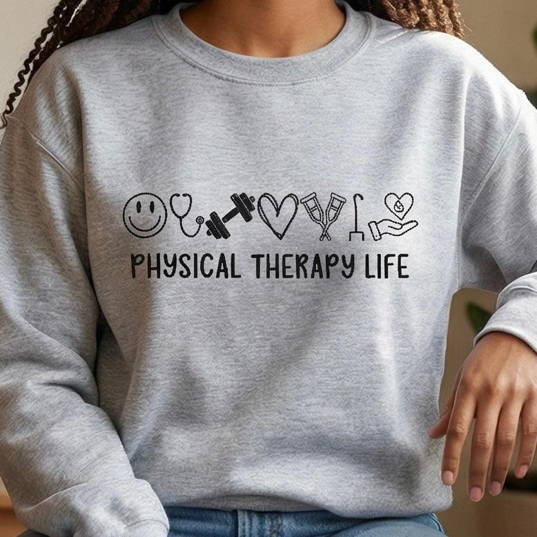 Person wearing a gray sweatshirt with 'PHYSICAL THERAPY LIFE' and icons.