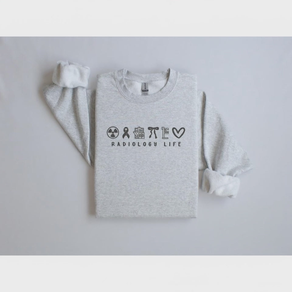 Radiology Life Crewneck Embroidered Sweatshirt Medical Profession Icon